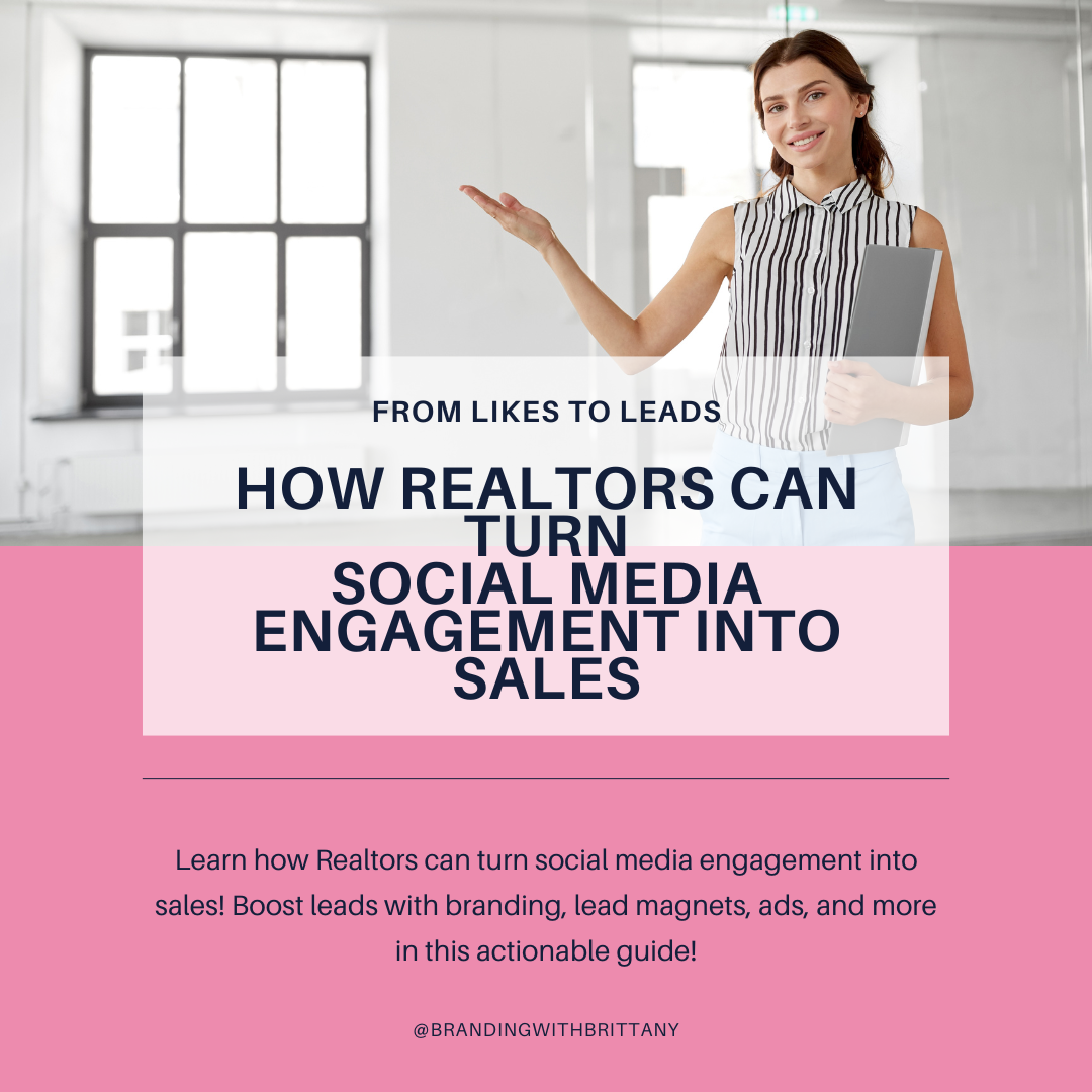 From Likes to Leads: How Realtors Can Turn Social Media Engagement into Sales